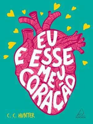 cover image of Eu e Esse Meu Coração